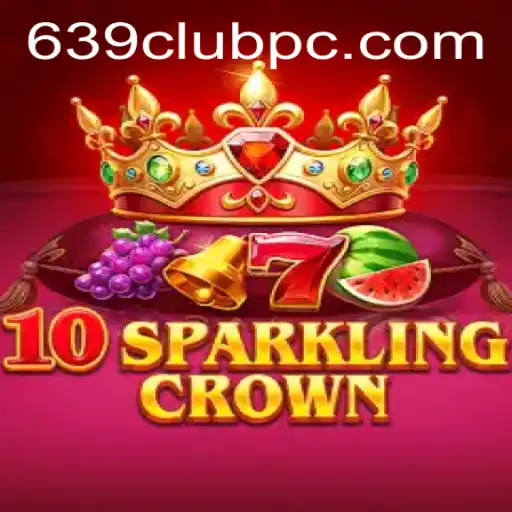 Experience the Thrills of 10SparklingCrown: A Comprehensive Guide to the Game at 639club