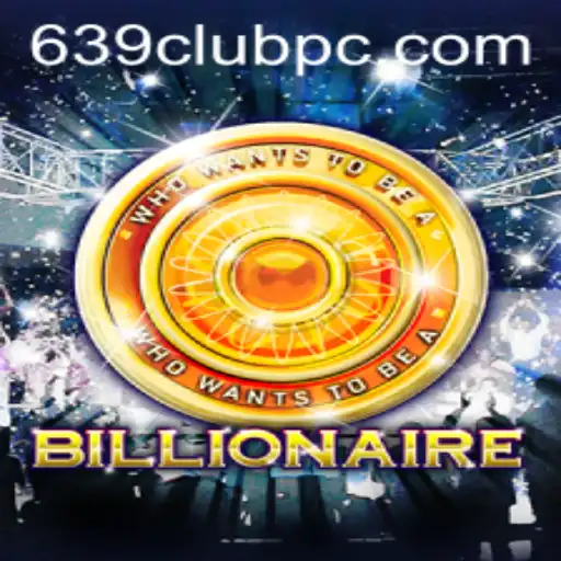 Discover the Thrilling World of Billionaire with 639club
