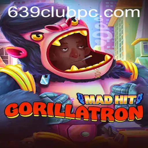MadHitGorillatron: Unleashing Chaos in the 639club Universe