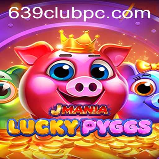 Exploring the Exciting World of JManiaLuckyPyggs and 639Club