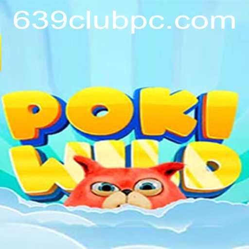 Unveiling PokiWild: A Thrilling Venture Into the World of 639club