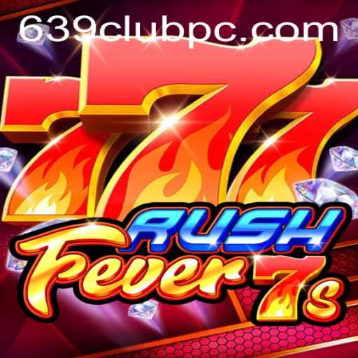 Exploring the Thrills of RushFever7s at 639club